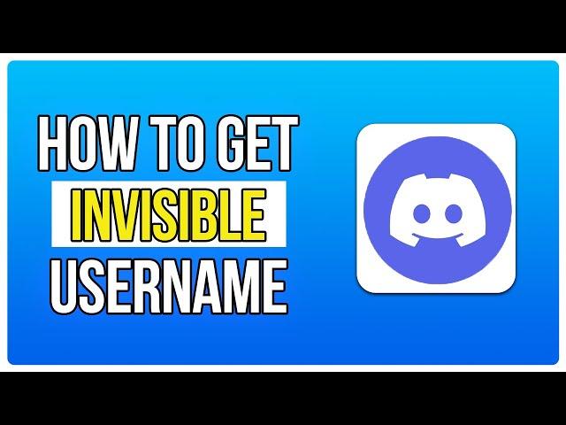 How To Get An Invisible Username On Discord (2024)