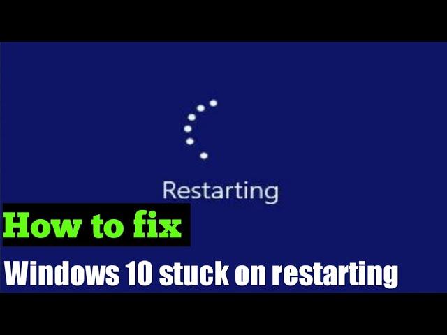 How to fix Windows 10 stuck on restarting screen {Hindi}