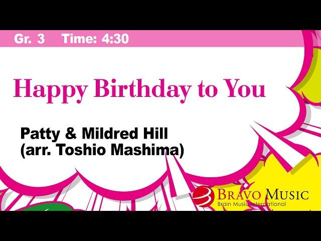 Happy Birthday to You by Patty & Mildred Hill  (arr. Toshio Mashima)