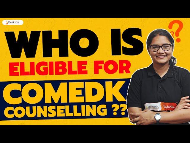 COMEDK 2024 Counselling Eligibility Criteria, Who is Eligible?