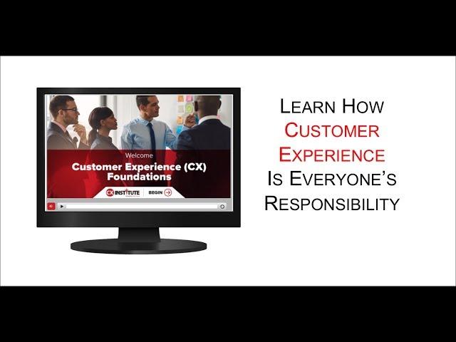 CX Institute Training: Customer Experience Foundations