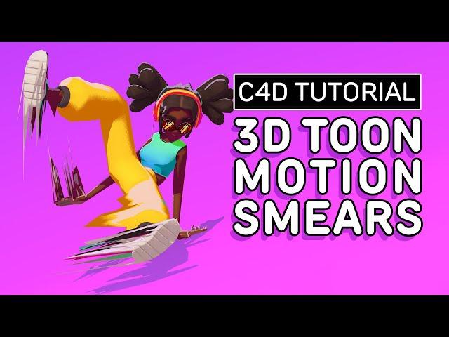 Cinema 4D Tutorial - Creating Toon Motion Smears