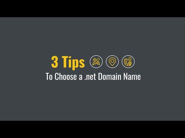 3 Tips to Choose a .net Domain Name