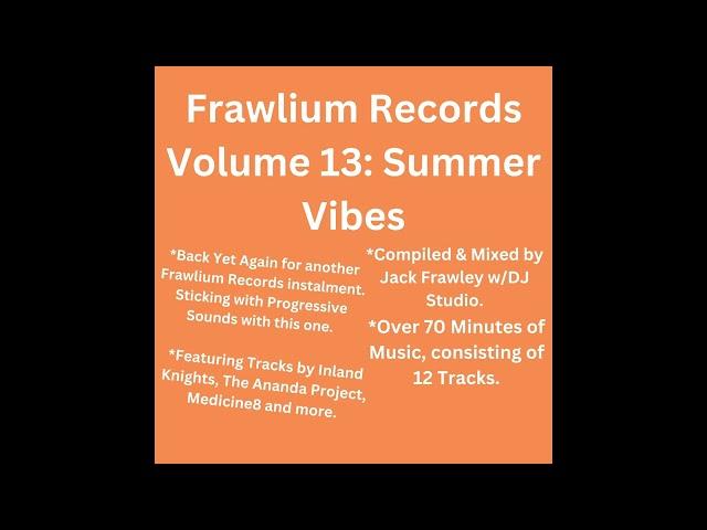 Frawlium Records - Volume 13: Summer Vibes (Continuous DJ Mix)