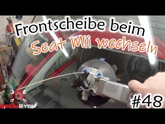 ️#58 Frontscheibe / Windschutzscheibe beim Seat Mii tauschen |