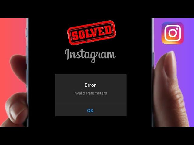 How to fix Instagram Invalid Parameters Error in iPhone|| Invalid Parameters Instagram Password 2023