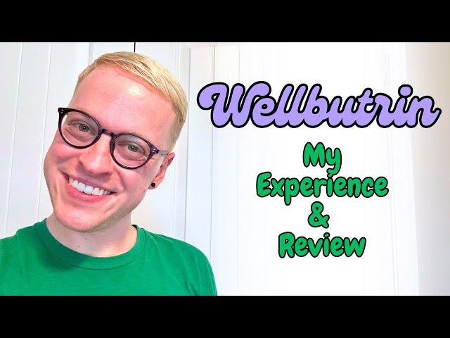 Wellbutrin: My Experience & Review