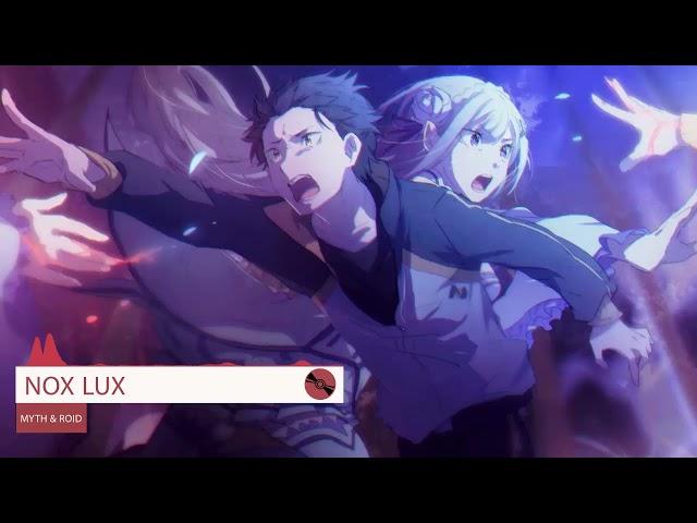 Re:Zero Season 3 Ending Full : NOX LUX - MYTH & ROID Lyrics [CC]