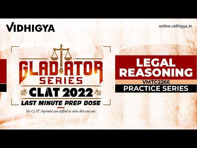 CLAT 2022 - Mock Test Analysis Sessions - Gladiator Series - Legal Reasoning -  VMTC2266 at Vidhigya