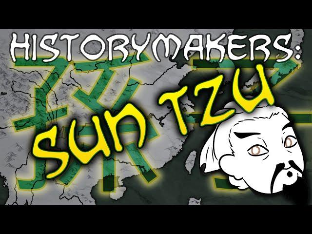 History-Makers: Sun Tzu & the Art of War