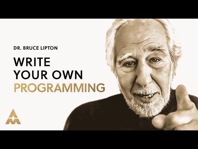 How To Reprogram Your Mind & Become A Conscious Creator w/ Dr. Bruce Lipton