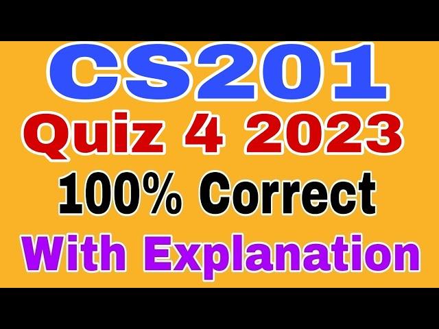 CS201 Quiz 4 2023||CS201 Quiz 4 Spring 2023||Cs201 quiz 4 Solved 2023 #cs201quiz4