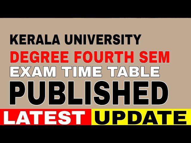 Kerala University Degree 4th Semester Examination Time Table Published