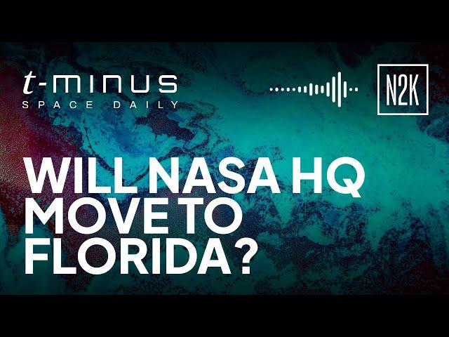 Will NASA HQ move to Florida?