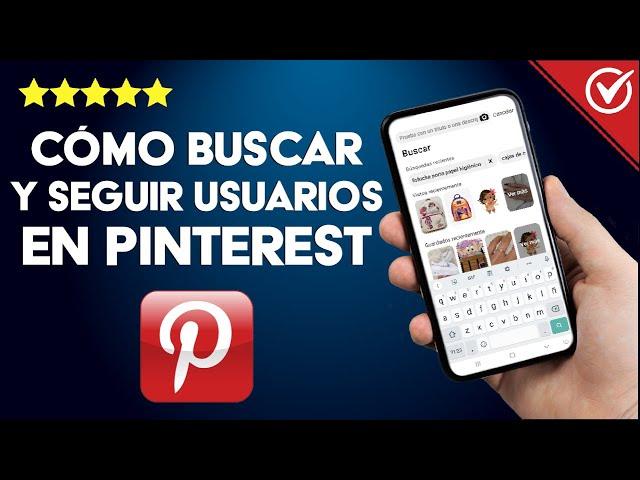 Pinterest: Cómo Buscar y Seguir Usuarios o Tableros Paso a Paso