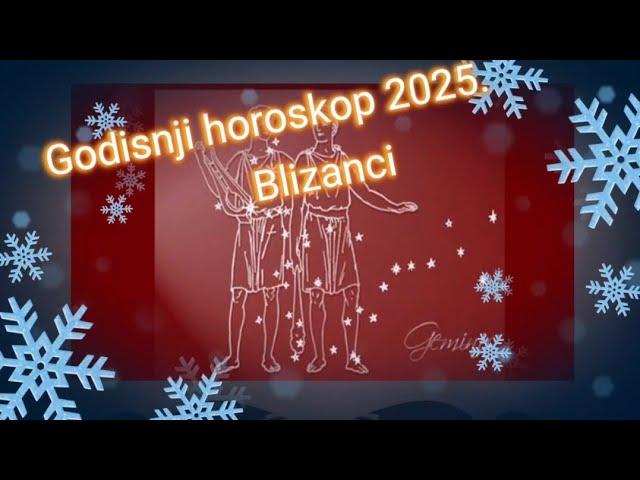 Godisnji horoskop 2025.Blizanci