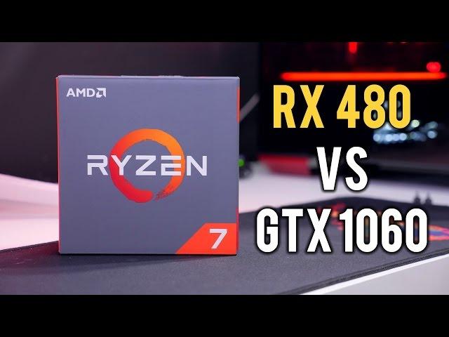 RX 480 vs GTX 1060 on AMD Ryzen