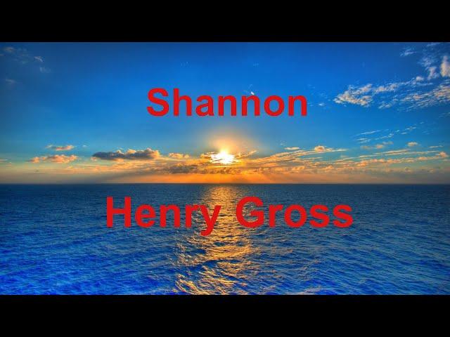 Shannon  - Henry Gross - with lyrics