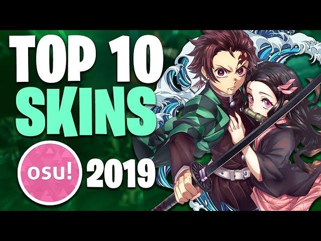 osu! Top 10 Cool Skins Compilation 2019