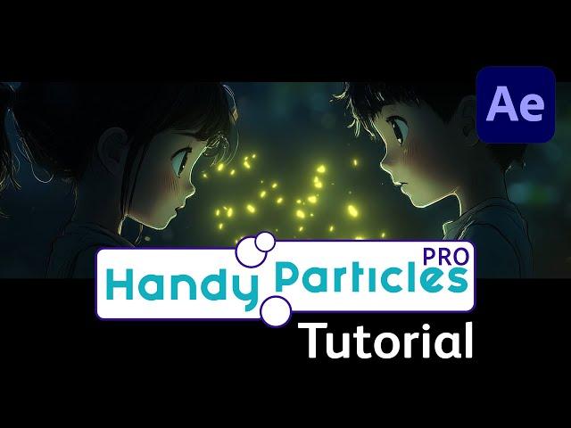 Handy Particles Pro for After Effects Tutorial