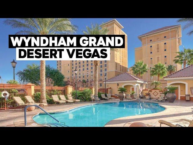 Club Wyndham Grand Desert Tour | Las Vegas