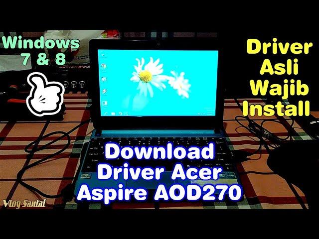 Download Lengkap Driver Acer Aspire AOD270