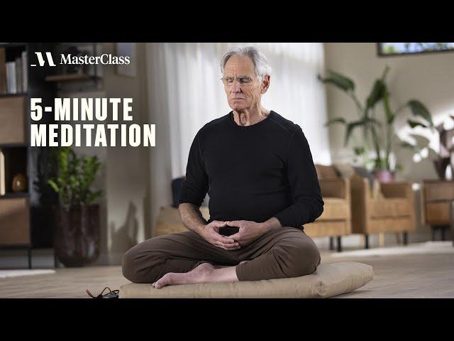 5-minute Guided Mediation with Jon Kabat-Zinn | MasterClass