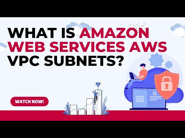 What is Amazon Web Services AWS VPC Subnets | AWS VPC Setup