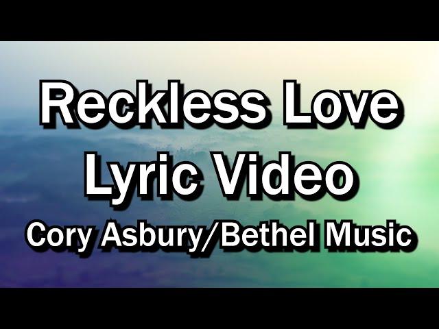 Reckless Love of God - Cory Asbury(Worship Lyrics Video)  - Christian Sing-along