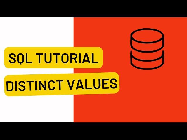 SQL Tutorial: How to Select Distinct Values from a Table