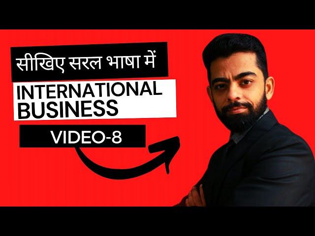 Export Import Business | पूरी जानकारी | Step by Step Process  | Ankush Dhawan | VIDEO-8