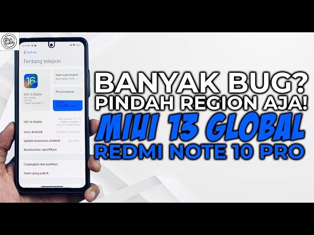 MIUI 13 GLOBAL MORE MINIMUM BUGS! How to Change Region MIUI 13 Redmi Note 10 Pro Without PC and TWRP