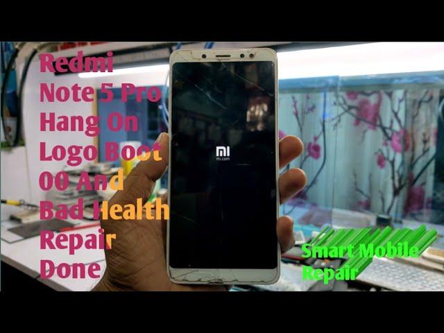 Mi Note 5 Pro Hang On Logo | Redmi Note 5 Pro Hang Logo | Boot Configuration 00 Problem Solution