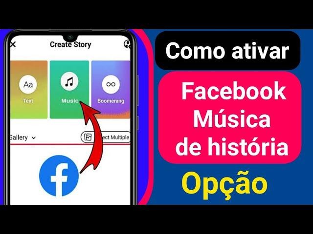 Como ativar a opção de música do Facebook Story Problema ausente resolvido 2022