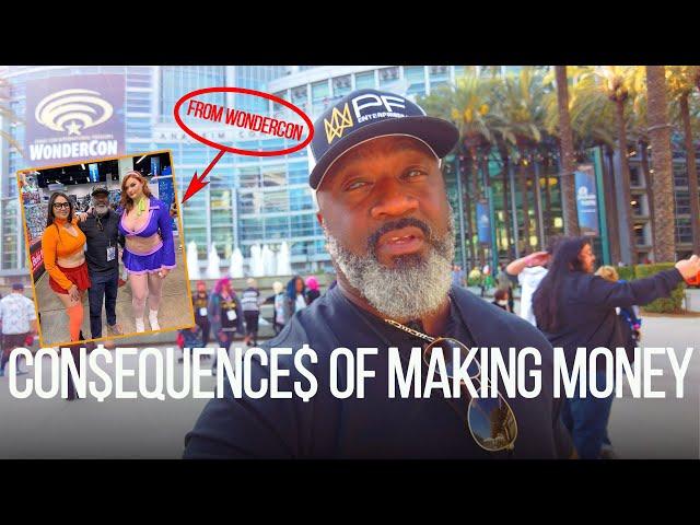 The Consequences Of Making Money | WONDERCON 2022