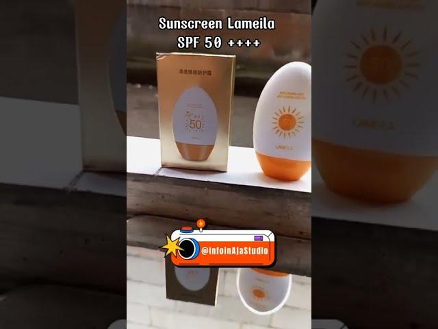  Sunscreen Lameila SPF 50 ++++ harga ekonomis#shorts #sunscreen #lameila @infoinajastudio