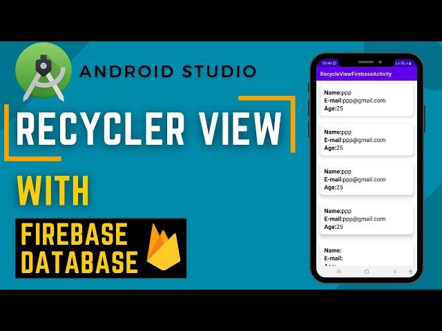 Recycler View in Android Studio | Populate Recycler View with Firebase Database (with Source Code)