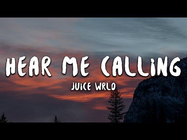 Juice WRLD - Hear Me Calling (Lyrics)