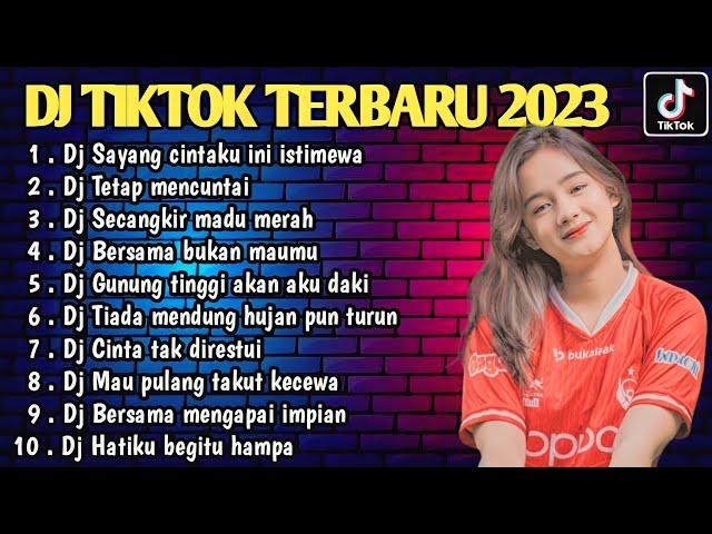 DJ SAYANG CINTAKU INI ISTIMEWA X DJ TETAP MENCINTAI FULL ALBUM TERBARU 2023