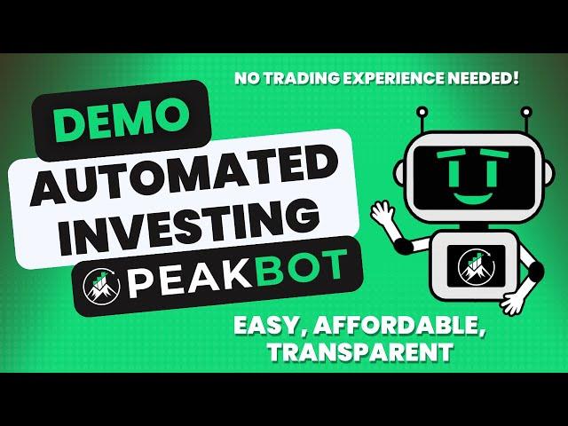 PeakBot Demo - Automated Investing (Passive Income via Selling Options)