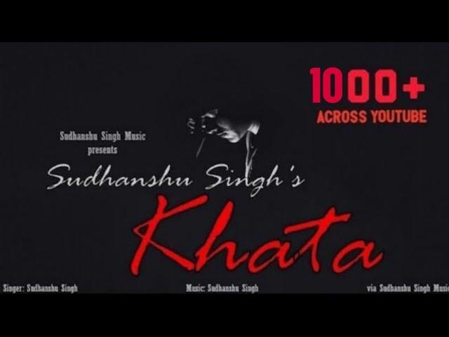 Khata - Sudhanshu Singh (Official Music Video) - Sad Song 2021