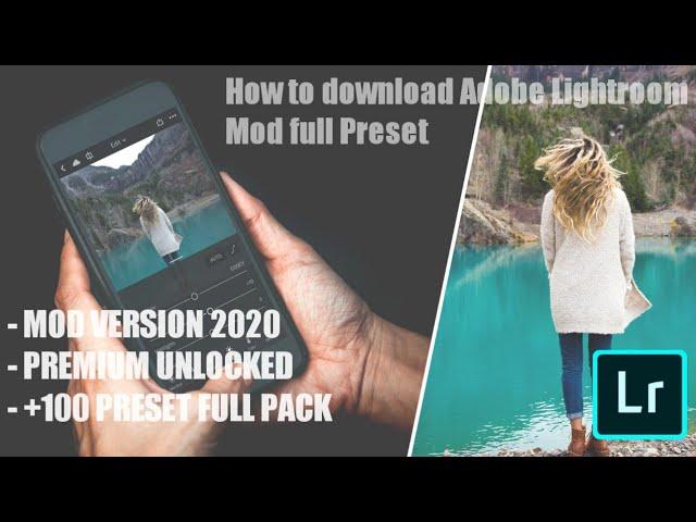 Adobe lightroom Mod Full Preset 2020 | How to Download Adobe Lightroom Mod Full preset 2020.