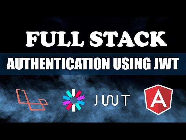 Full Stack Authentication Angular & Laravel using JWT | Reactive Form & Validators | Part 3