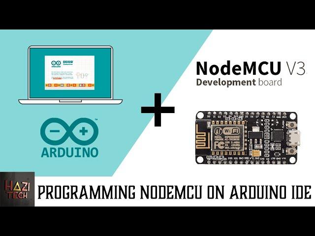 How To Program NodeMCU / ESP8266 12E with Arduino IDE