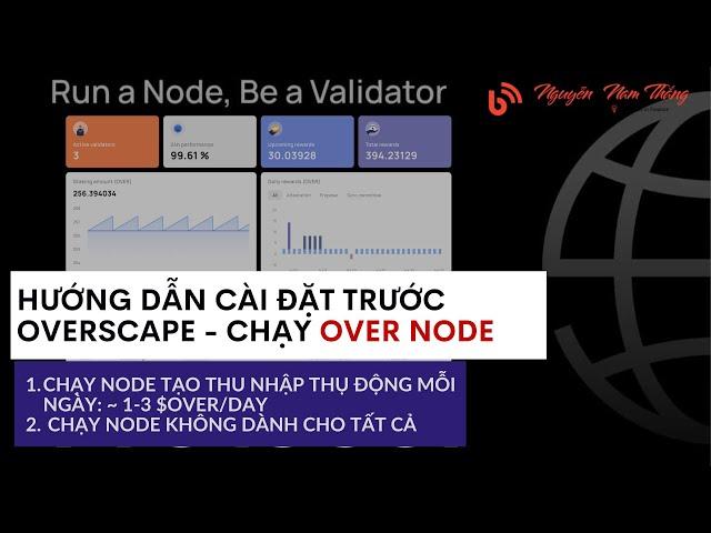 Hướng Dẫn Cài Đặt Trước OverScape - Chạy OVER NODE Tạo Thu Nhập Thụ Động - Blog Nguyễn Nam Thắng