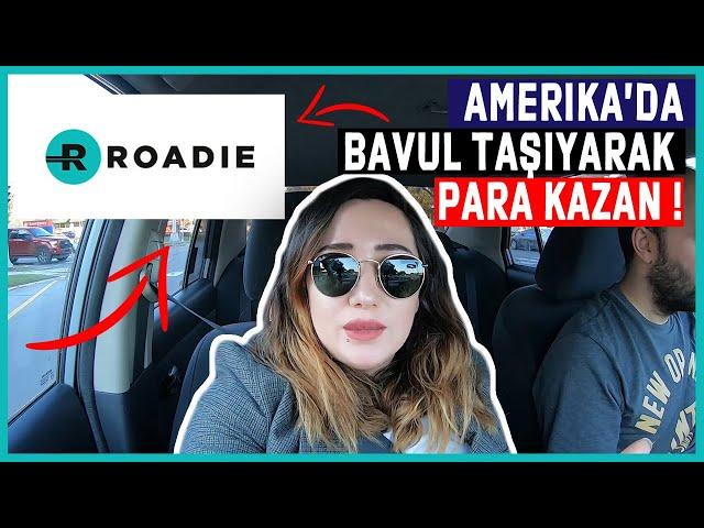 AMERİKA'DA ROADIE UYGULAMASI İLE PARA KAZAN! || UYGULAMANIN TÜM DETAYLARI...