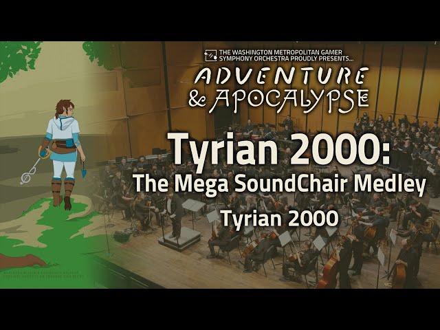 Tyrian 2000: The Mega SoundChair Medley | Tyrian 2000 | WMGSO's Fall 2023 Concert