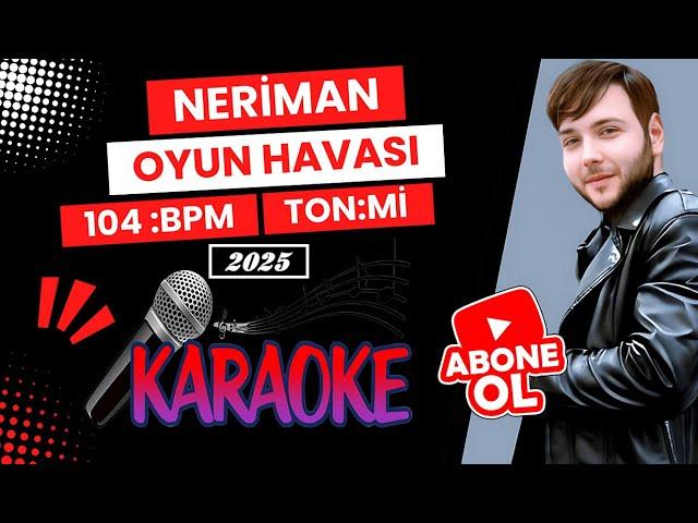 NERİMAN OYUN HAVASI KARAOKE 2025 EREN KOZ KORG PA 1000