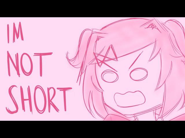 NATSUKI'S NOT SHORT!! | DDLC Animation