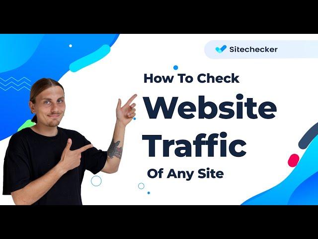 How to Check Website Traffic for Any Site [Your Own & Others]